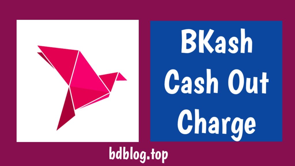BKash Cash Out Charge 2024